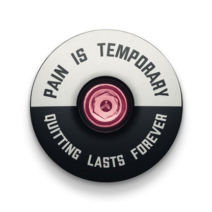 Pain is Temporary - Quitting Lasts Forever Bicycle Headset Cap